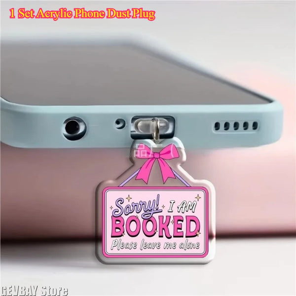 Sorry, I'm Booked Phone Dust Plug Charm